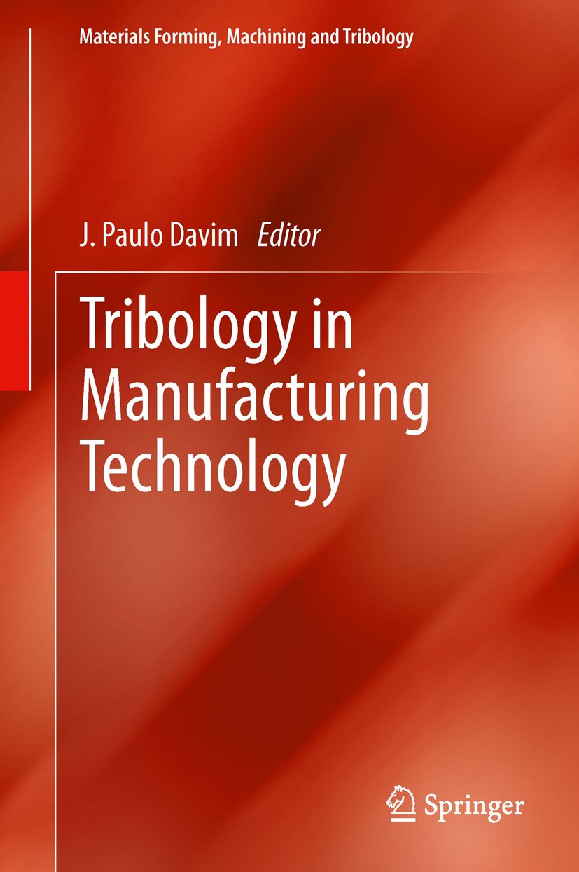 Book cover of Tribology in Manufacturing Technology by Paulo Davim Book cover of Tribology in Manufacturing Technology by Paulo Davim
